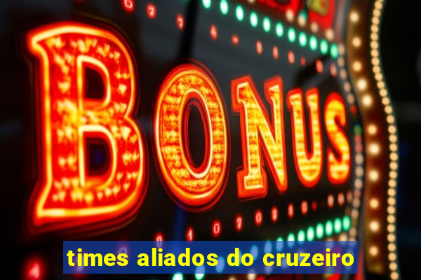 times aliados do cruzeiro